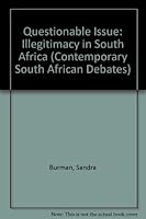 Questionable issue: Illegitimacy in South Africa (Contemporary South African debates) 0195706609 Book Cover