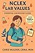 NCLEX Lab Values: 100+ NCLEX Practice Questions and Rationales; 74 Must Know Labs to Help You Survive Nursing School and Kick-Ass on the NCLEX