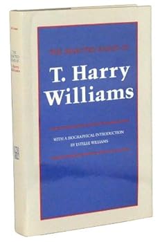 Hardcover The Selected Essays of T. Harry Williams Book