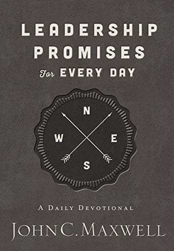 Leadership Promises for Every Day: A Daily Devotional Leadership Promises for Every Day: A Daily Devotional