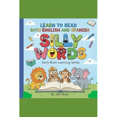 Learn to Read Both English and Spanish: Silly Words