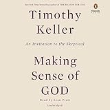 Making Sense of God: An Invitation to the Skeptical