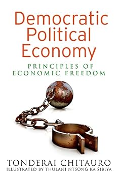 Democratic Political Economy: Principles of Economic Freedom
