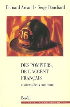 Paperback Des pompiers, de l'accent franc¸ais et autres lieux communs (Collection Papiers colle´s) (French Edition) [French] Book