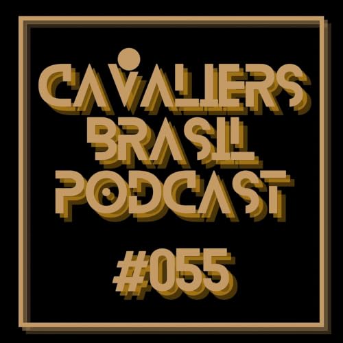 Cavaliers Brasil 55 - Uma offseason animada!