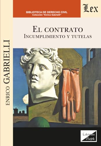Portada de El Contrato. Incumplimiento y Tutelas