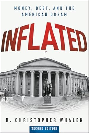 Inflated: Money, Debt, and the American Dream