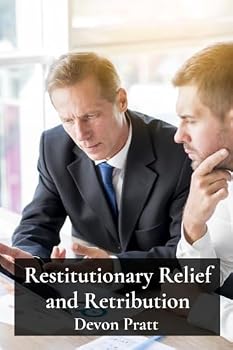 Paperback Restitutionary Relief and Retribution: A Claimant's Path to Compensation Through Tort Law Book