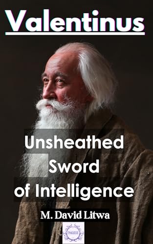 Valentinus: Unsheathed Sword of Intelligence (English Edition)