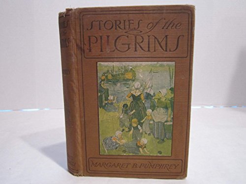 Stories of the Pilgrims, B00085DC9S Book Cover