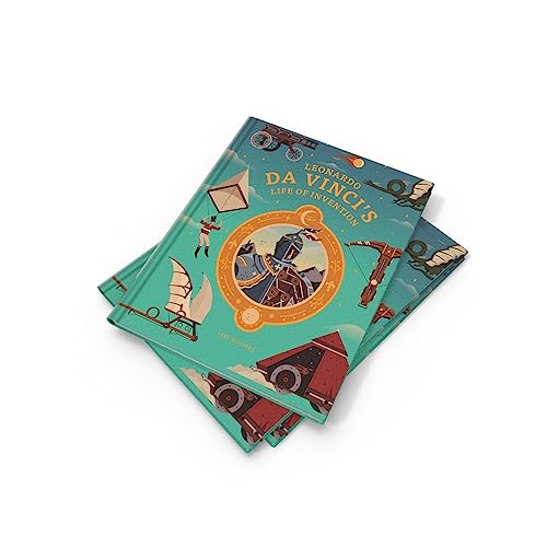 Leonardo da Vinci's Life of Invention: A stunningly illustrated children's book on da Vinci's life, inventions, art and genius - Image 7