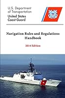 Navigation Rules and Regulations Handbook - 2014 Edition 131278234X Book Cover