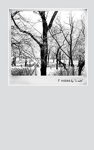 F Notes by "a note"