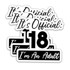 It's Official: 18 I'm an Adult