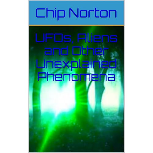UFOs, Aliens and Other Unexplained Phenomena Audiolibro Por Chip Norton arte de portada