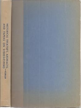 Hardcover Historical Treatises, Abstracts and Papers on Stereotyping Book