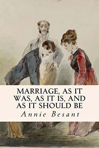 Marriage, As It Was, As It Is, And As It Should Be 1514223201 Book Cover