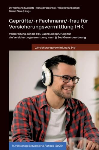 tredition - Geprüfte/-r Fachmann/-frau für Versicherungsvermittlung IHK: Vorbereitung auf die IHK-Sachkundeprüfung für die Versicherungsvermittlung nach § 34d Gewerbeordnung