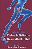 hollister schweiz kontakt  Kleine holistische Gesundheitsbibel: Arthritis/Rheuma