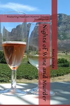 Paperback Nights of Wine and Murder: Featuring Madison Monroe Private Investigator Book