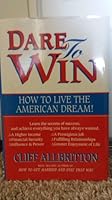 Dare to win: How to live the American dream B0006EZ4V0 Book Cover