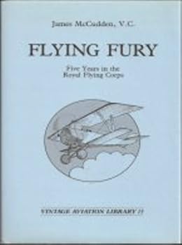 Flying Fury: Five Years in the Royal Flying Corps