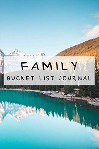 Image of Family Bucket List Journal: 100 Bucket List Journal Guided Prompt Planner Gift For Families Tracking Your Adventures
