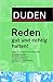 Produktbild Duden. Reden gut und richtig halten!: Ratgeber für wirkungsvolles und modernes Reden. Bei öffentlichen Anlässen, im beruflichen Umfeld, bei privaten ... Musterreden und Zitate (Duden Ratgeber)