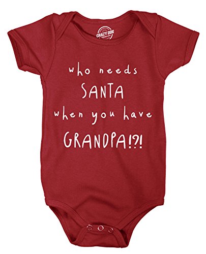 Creeper Who Needs Santa When You Have Grandpa Funny Christmas Bodysuit for Baby Funny Baby Onesies Christmas Onesie for Baby Cool Grandpa Onesie Novelty Red 24 Months