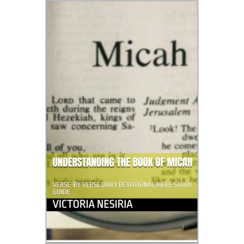 UNDERSTANDING THE BOOK OF MICAH