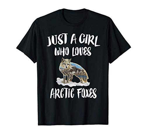 Just A Girl Who Loves Arctic Foxes Camiseta