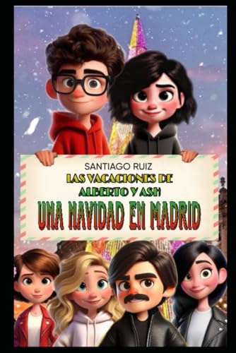 Las vacaciones de Alberto y Ash: Una Navidad en Madrid: 2