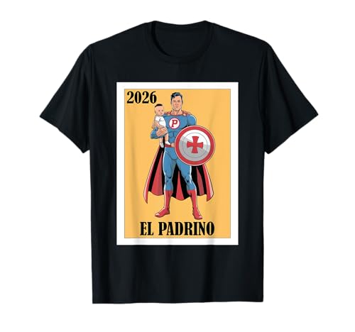 Funny Mexican Baptism Padrino Proposal 2026 T-Shirt