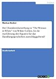 Die Charakterdarstellung in "The Woman in White" von Wilkie Collins. Ist die Ausführung der Figuren für das Handlungsgeschehen ausschlaggebend?