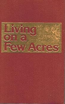 Living on a Few Acres - Yearbook of Agriculture 1978