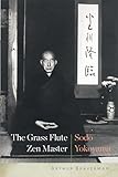 The Grass Flute Zen Master: Sodo Yokoyama