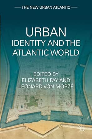 Urban Identity and the Atlantic World 2013th Edition book cover