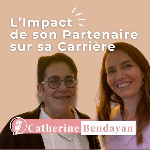 [REDIFF] L'Impact du Choix de son Partenaire sur sa Carri&egrave;re