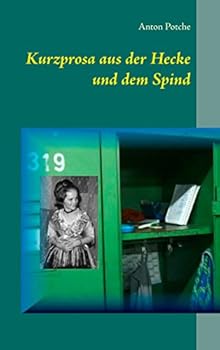 Paperback Kurzprosa aus der Hecke und dem Spind [German] Book
