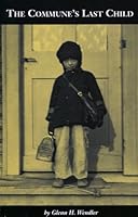 The Commune's Last Child 0976104504 Book Cover