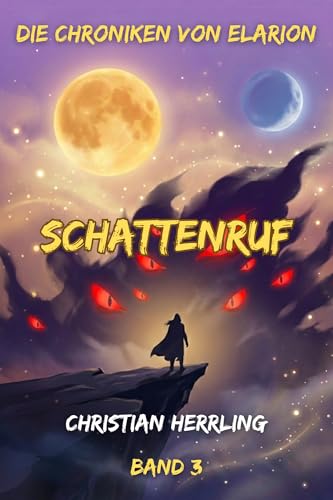 Schattenruf (Die Chroniken von Elarion 3)
