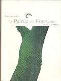 La psiche del frassino