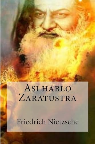 Asi hablo Zaratustra (Spanish Edition)