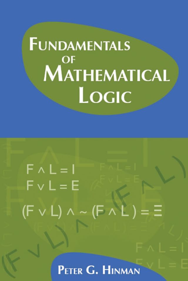 Fundamentals of Mathematical Logic      1st Edition, Kindle Edition