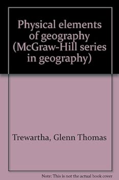 Hardcover Physical elements of geography (McGraw-Hill series in geography) Book