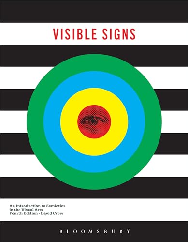 Visible Signs: An Introduction to Semiotics in the Visual Arts