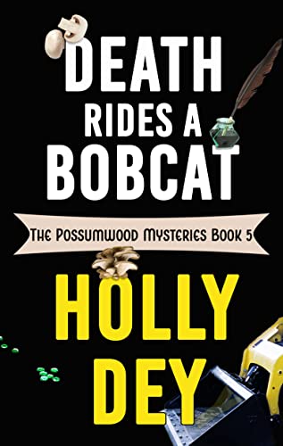 Death Rides a Bobcat (The Possumwood Mysteries Book 5) (English Edition)