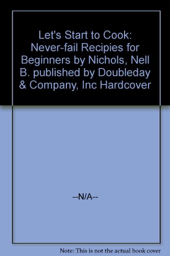 Let's Start to Cook: Never-fail Recipies for Be... B008T222MK Book Cover