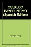  Osvaldo Bayer Intimo