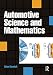 Automotive Science and Mathematics